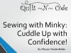 Sewing with Minky: Cuddle Up with Confidence!